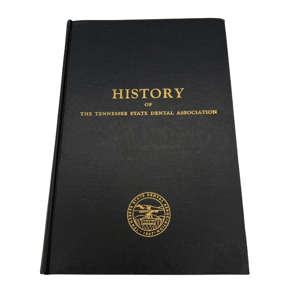 History Of The Tennessee State Dental Association Madison Jones 1958 Book